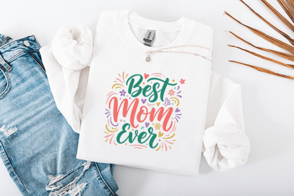 Best Mom Ever: A Vibrant Mother’s Day Design