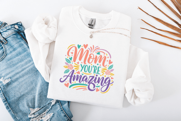 Celebrate with Mom You’re Amazing Design