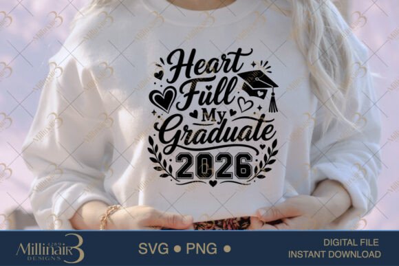 Heart Full My Graduate 2026: A Touching Embroidery Design