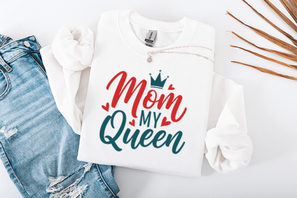 Honor Your Queen with Mom My Queen