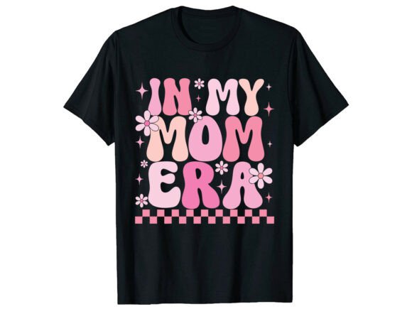 Mom Era Mother's Day T-shirt Design