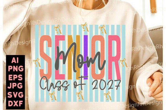 Senior Mom Png, Senior Class of 2027 Mom