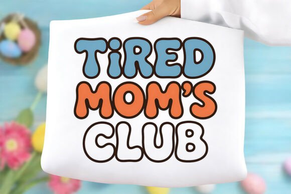 Tired Mom's Club Png: A Designer's Review