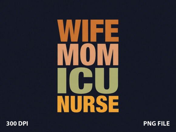 Wife Mom ICU Nurse T-Shirt Design Review